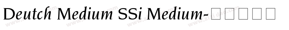 Deutch Medium SSi Medium字体转换